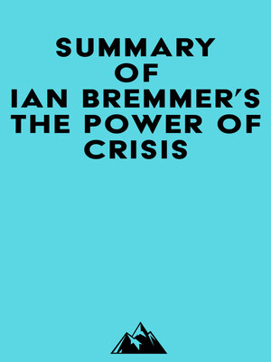 cover image of Summary of Ian Bremmer's the Power of Crisis
